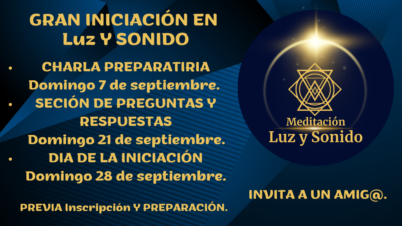 GRAN INICIACIÓN EN LUZ Y SONIDO